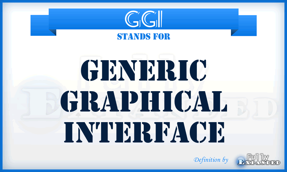 GGI - generic graphical interface