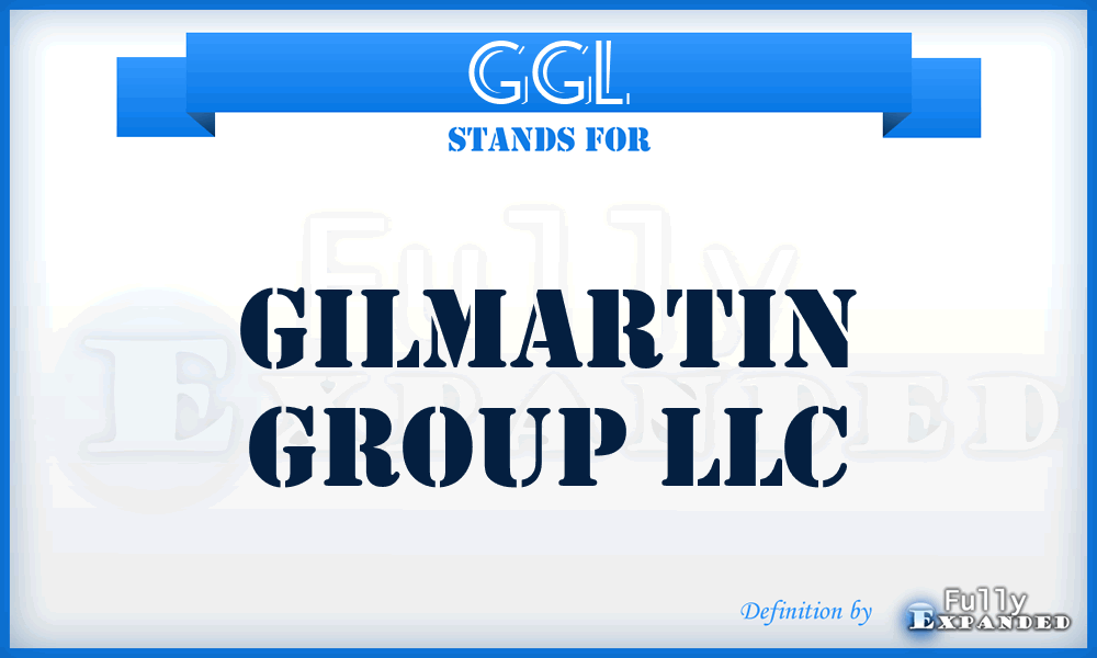 GGL - Gilmartin Group LLC