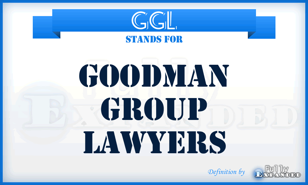 GGL - Goodman Group Lawyers