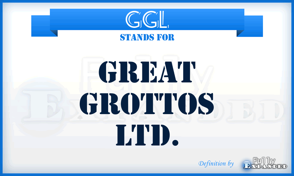 GGL - Great Grottos Ltd.