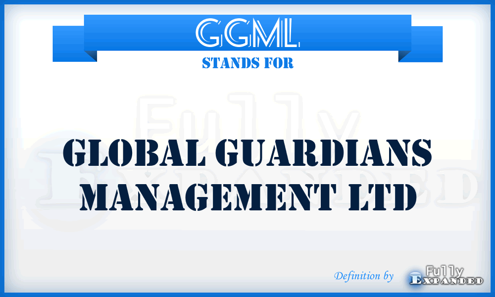 GGML - Global Guardians Management Ltd