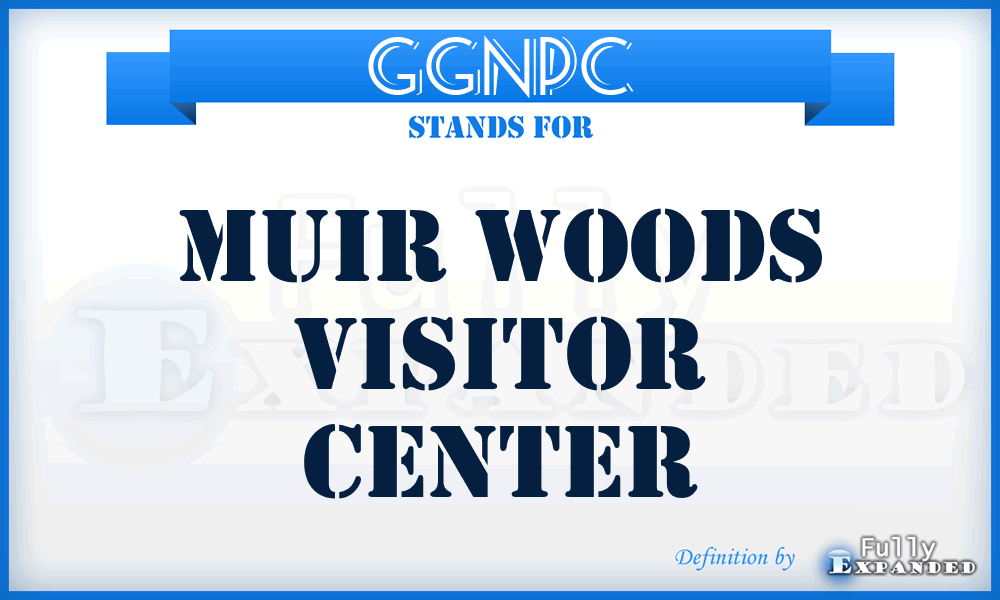 GGNPC - Muir Woods Visitor Center