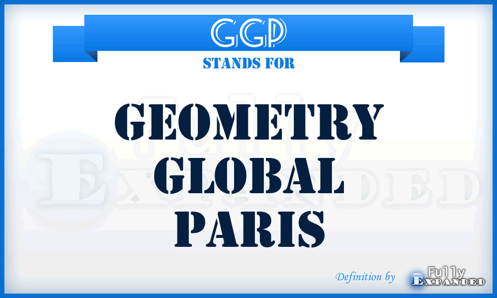 GGP - Geometry Global Paris