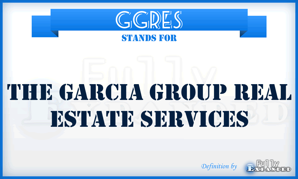 GGRES - The Garcia Group Real Estate Services