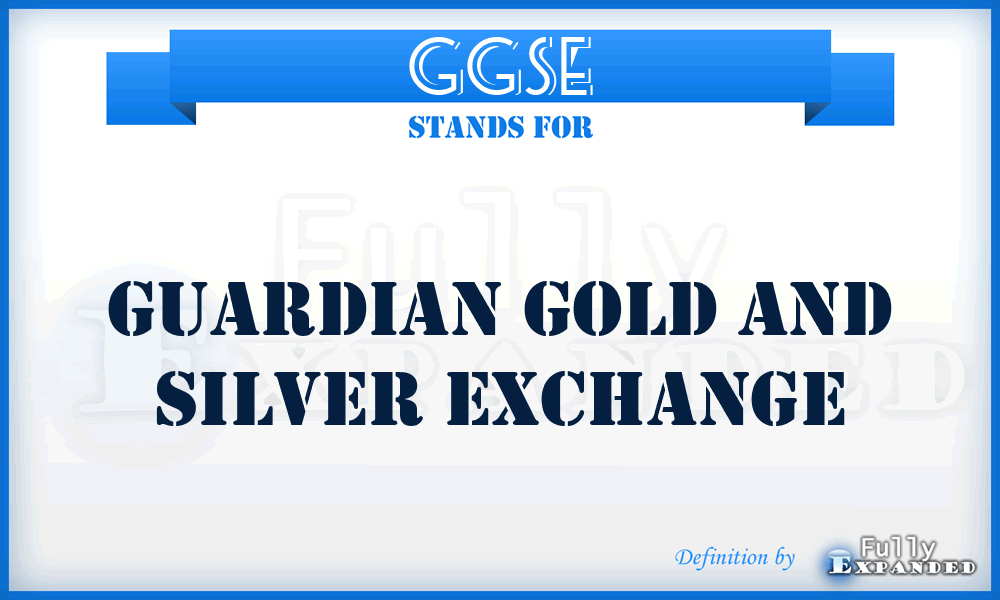 GGSE - Guardian Gold and Silver Exchange