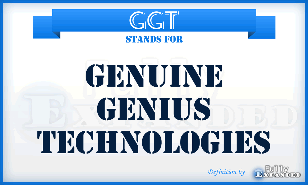 GGT - Genuine Genius Technologies