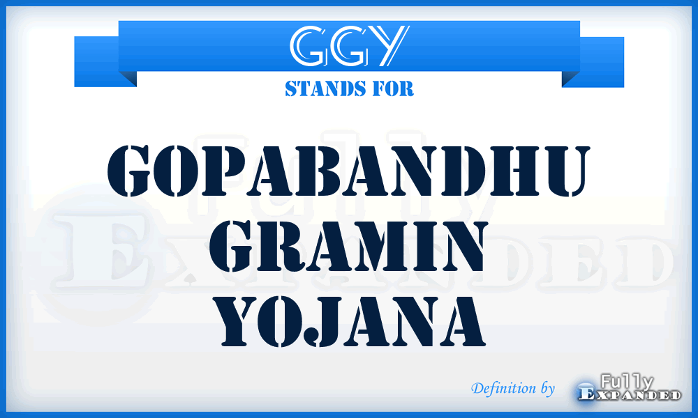 GGY - Gopabandhu Gramin Yojana