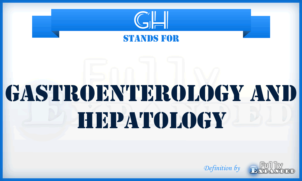 GH - Gastroenterology and Hepatology