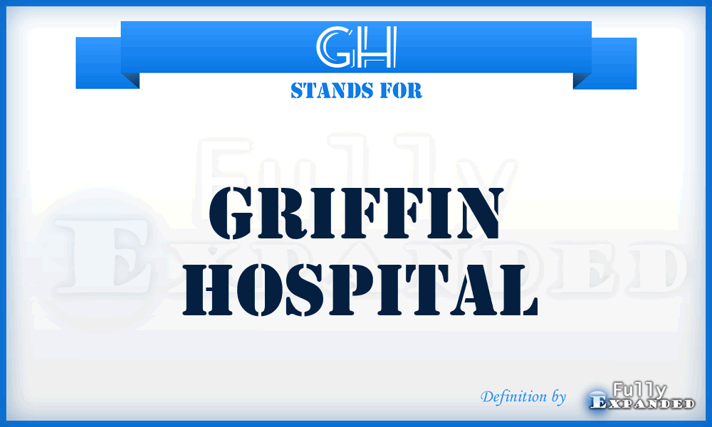 GH - Griffin Hospital