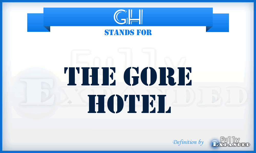 GH - The Gore Hotel