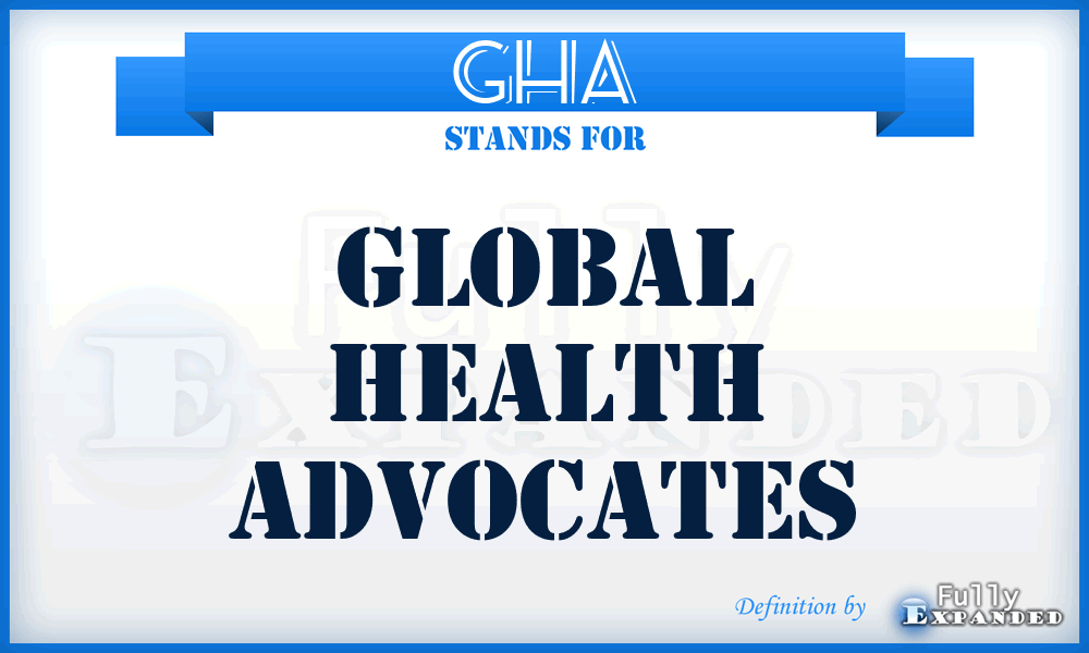 GHA - Global Health Advocates