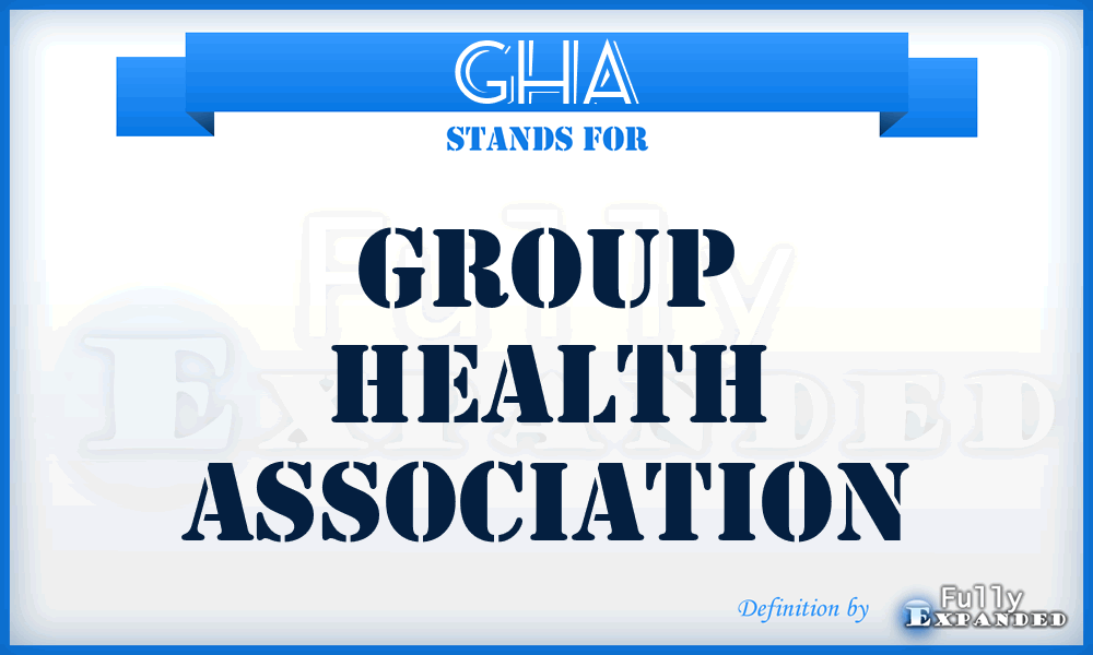 GHA - Group Health Association