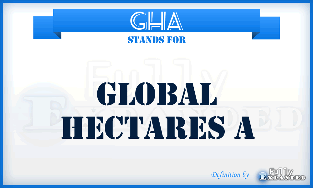 GHA - global hectares A