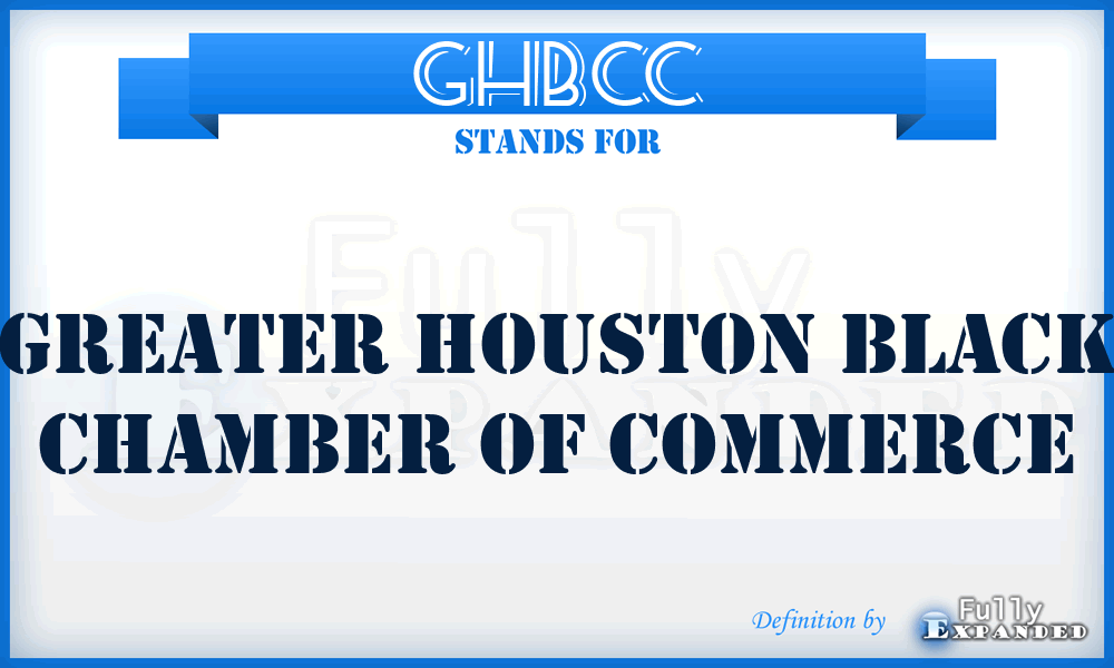 GHBCC - Greater Houston Black Chamber of Commerce