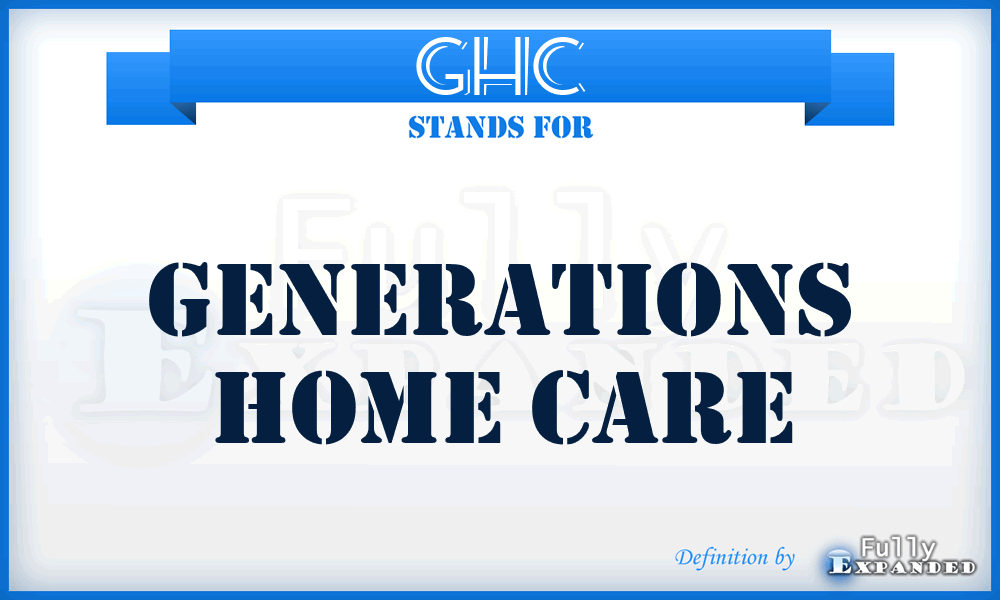 GHC - Generations Home Care