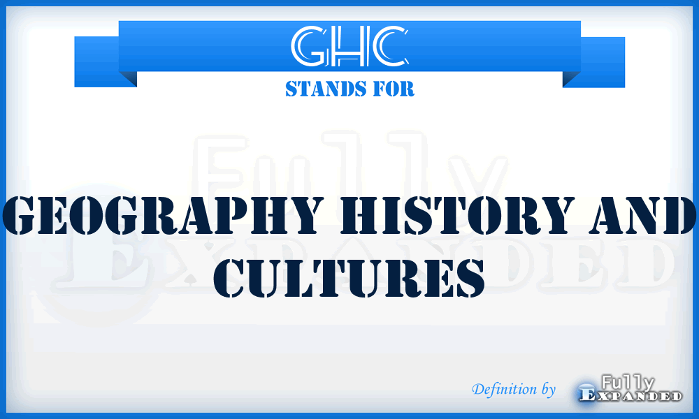 GHC - Geography History And Cultures