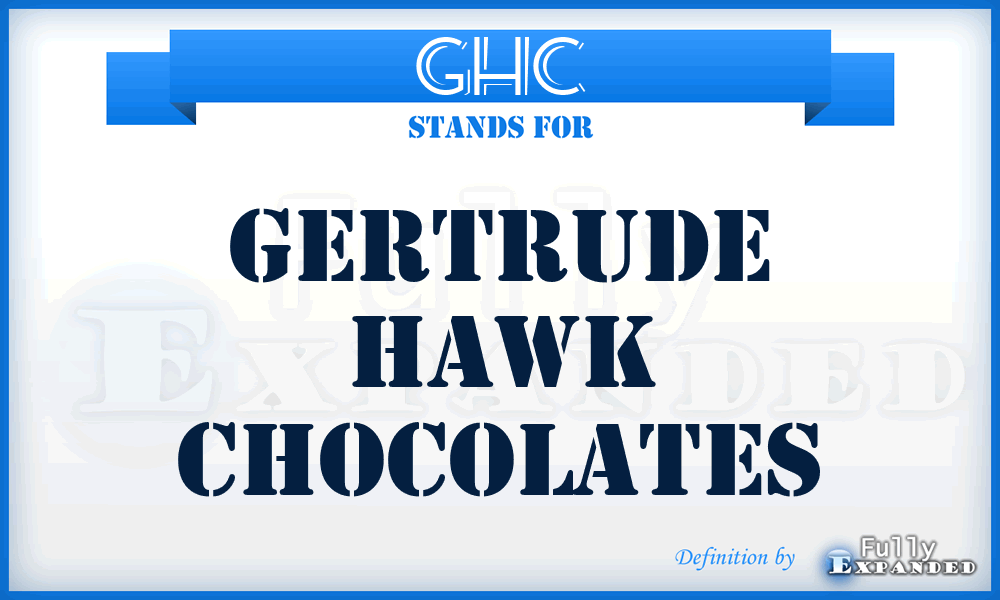 GHC - Gertrude Hawk Chocolates