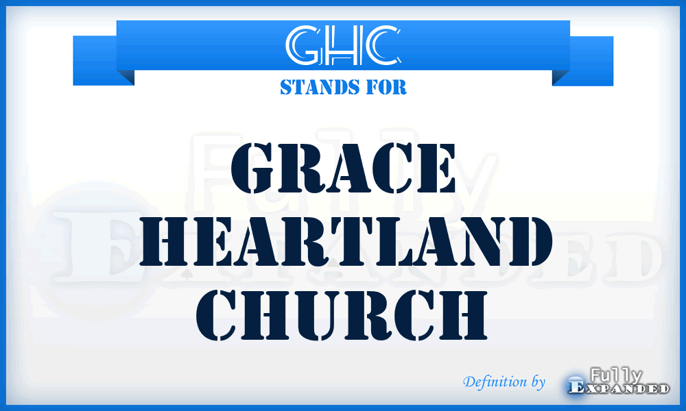 GHC - Grace Heartland Church