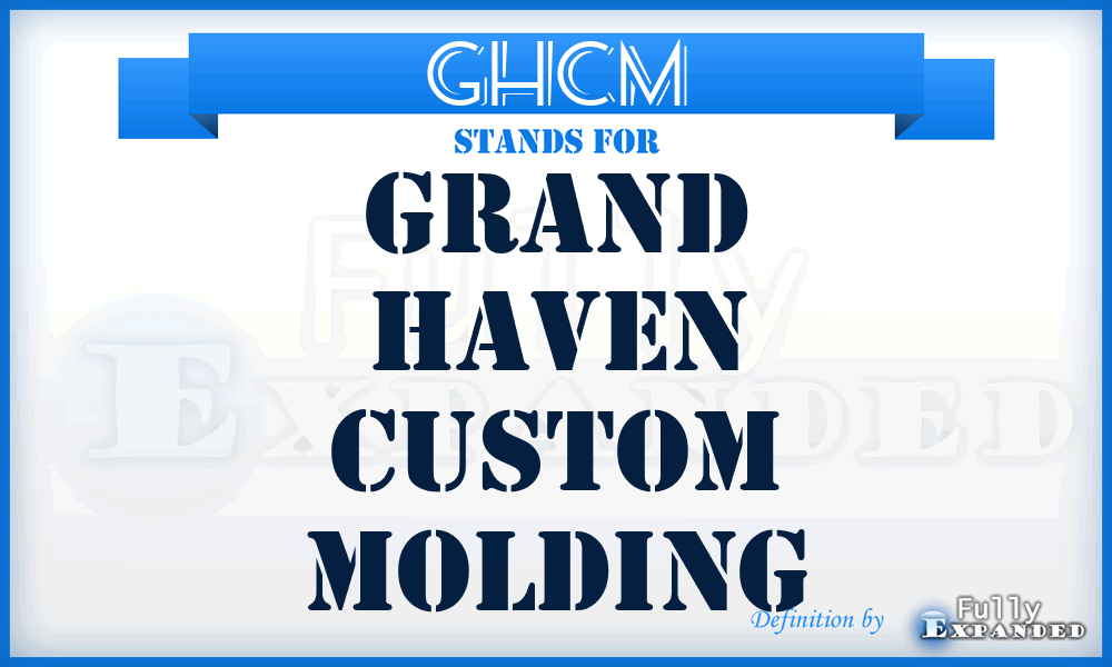 GHCM - Grand Haven Custom Molding