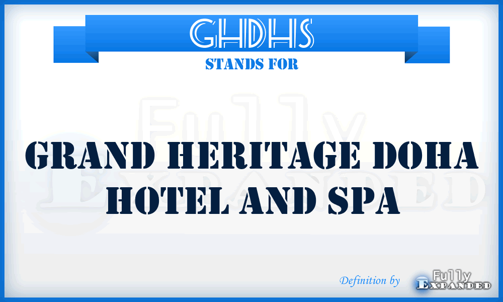 GHDHS - Grand Heritage Doha Hotel and Spa