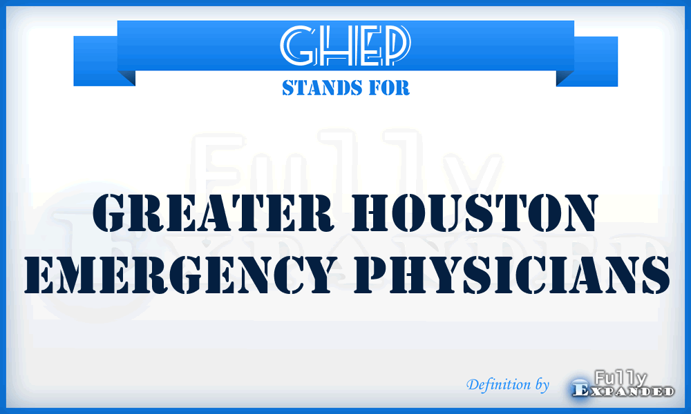 GHEP - Greater Houston Emergency Physicians