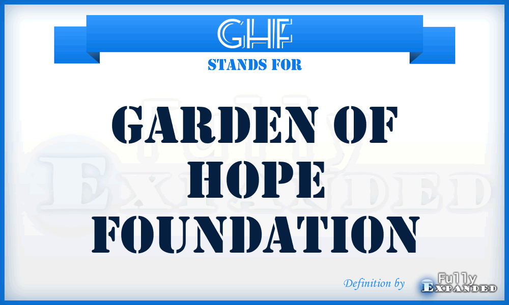 GHF - Garden of Hope Foundation