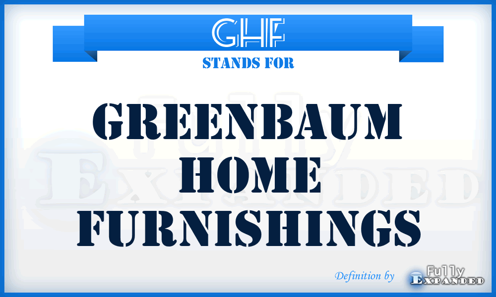 GHF - Greenbaum Home Furnishings