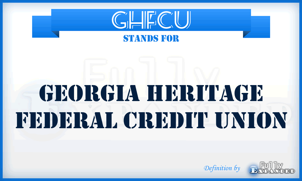 GHFCU - Georgia Heritage Federal Credit Union