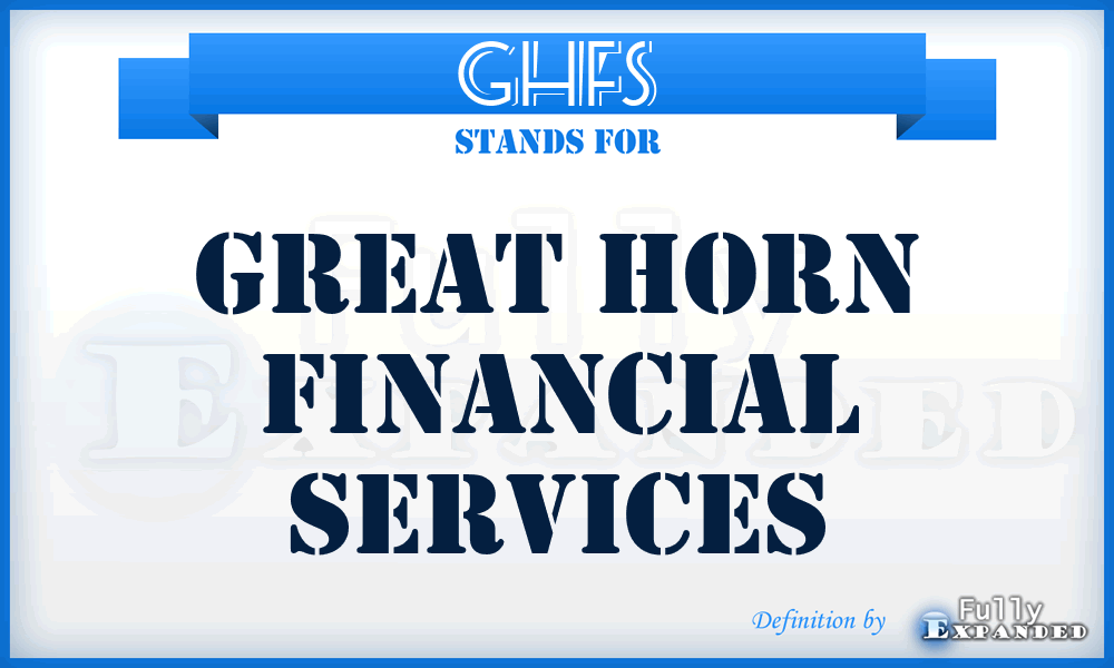 GHFS - Great Horn Financial Services
