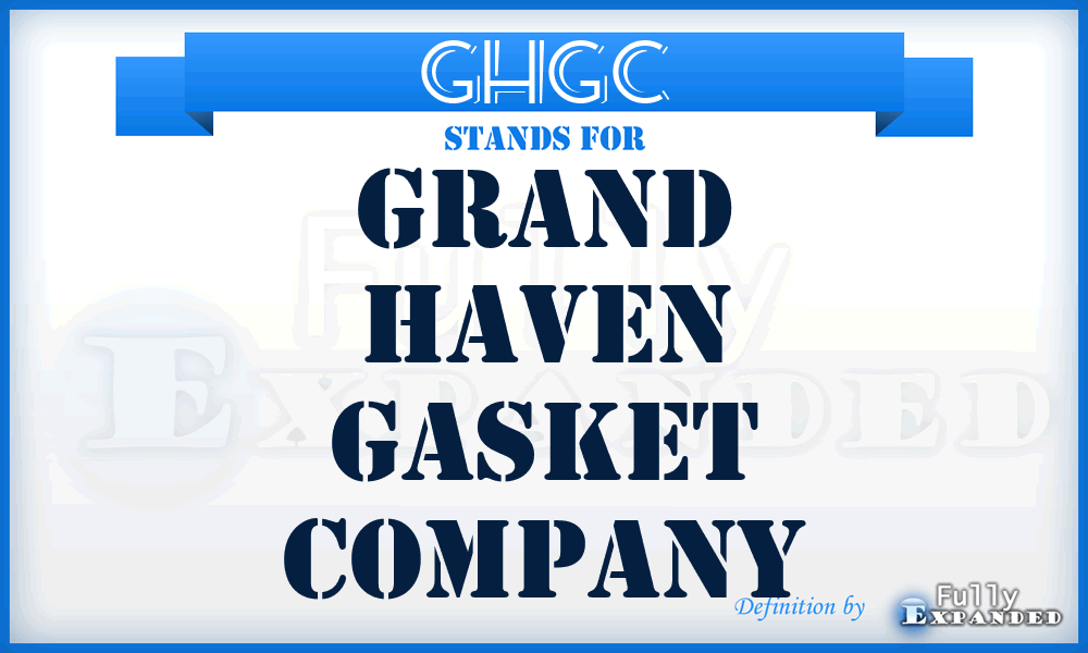 GHGC - Grand Haven Gasket Company