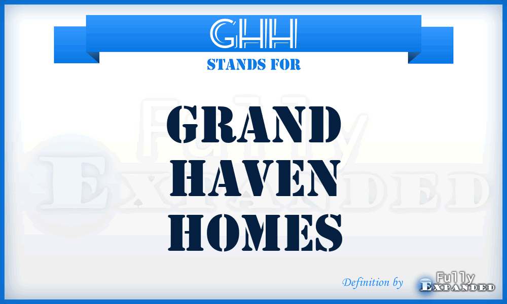 GHH - Grand Haven Homes