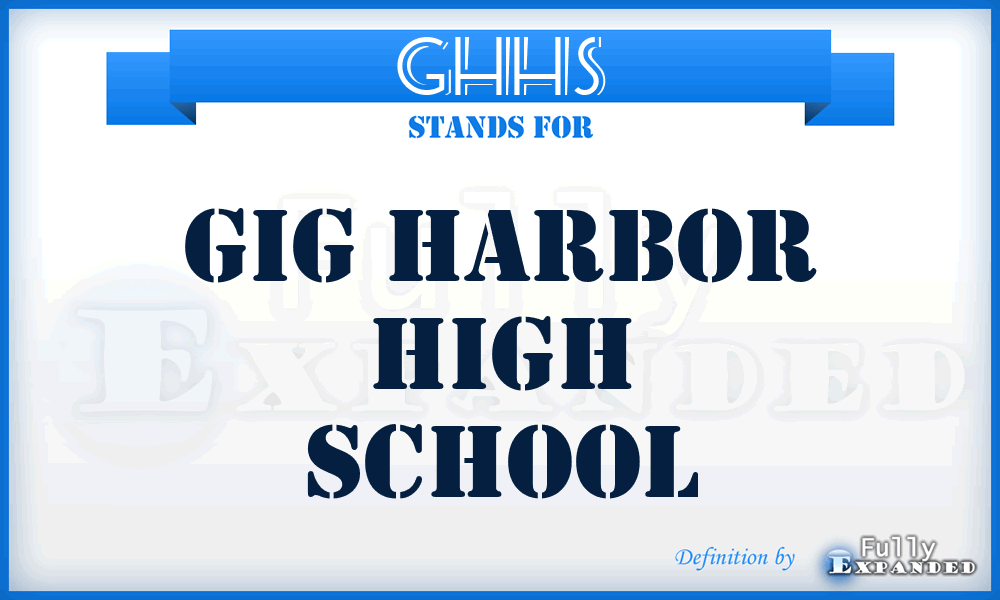 GHHS - Gig Harbor High School