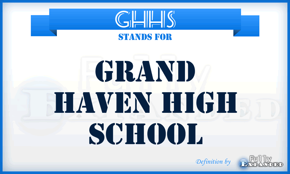 GHHS - Grand Haven High School