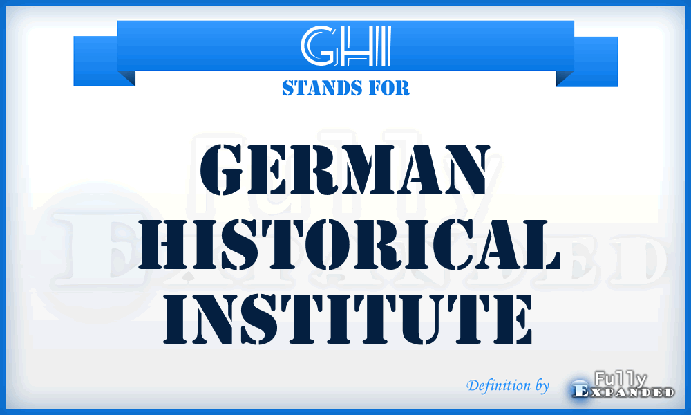 GHI - German Historical Institute