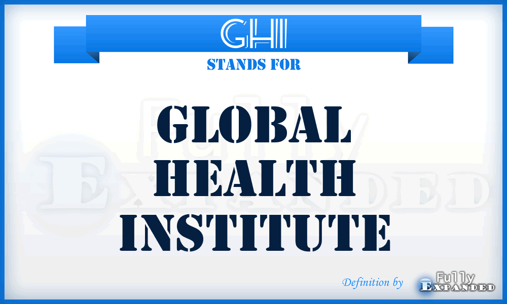 GHI - Global Health Institute