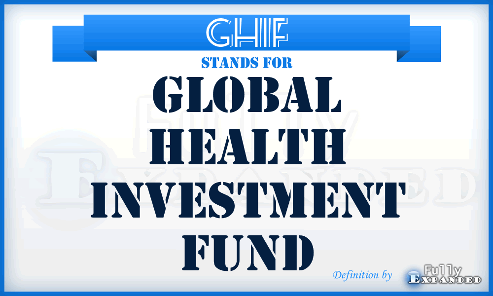 GHIF - Global Health Investment Fund
