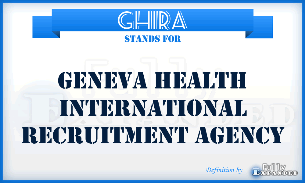 GHIRA - Geneva Health International Recruitment Agency