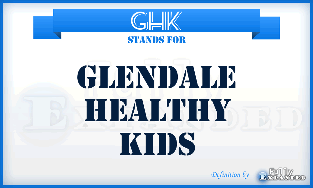 GHK - Glendale Healthy Kids