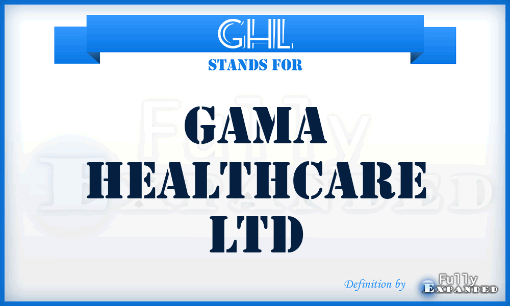 GHL - Gama Healthcare Ltd