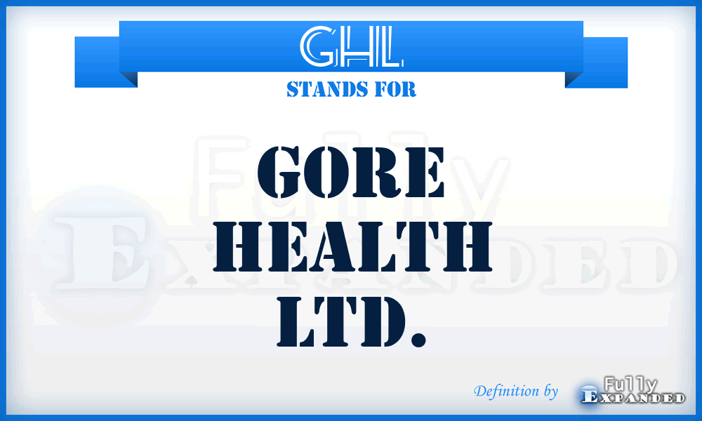 GHL - Gore Health Ltd.