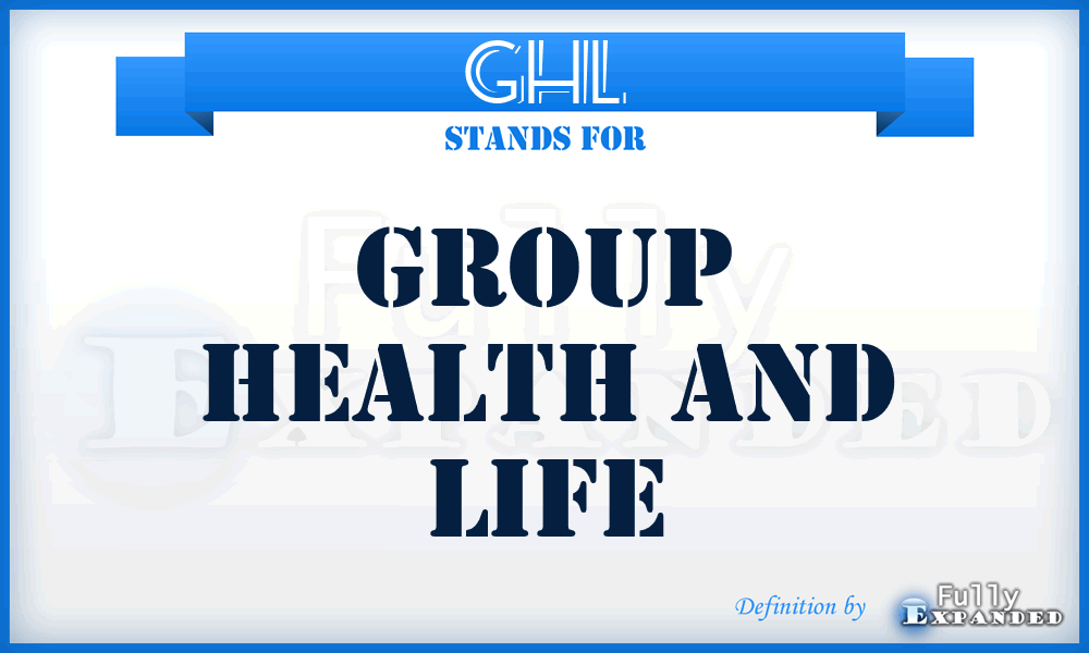 GHL - Group Health and Life