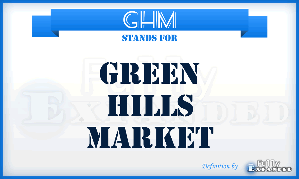 GHM - Green Hills Market