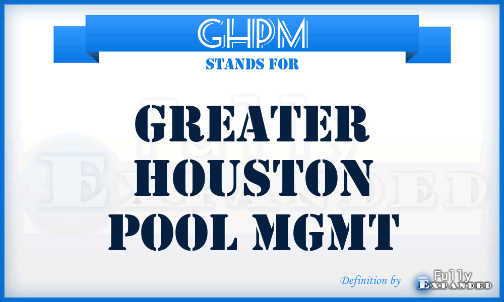 GHPM - Greater Houston Pool Mgmt