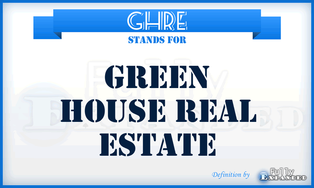 GHRE - Green House Real Estate