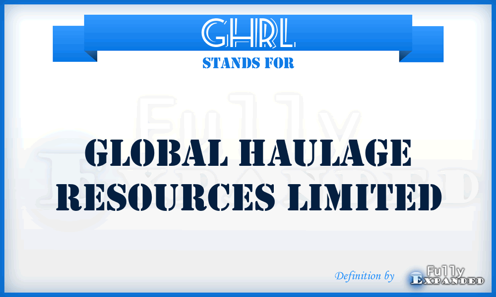 GHRL - Global Haulage Resources Limited
