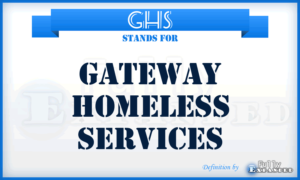 GHS - Gateway Homeless Services