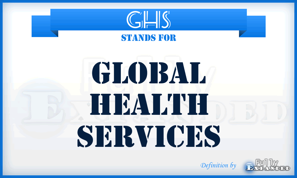 GHS - Global Health Services