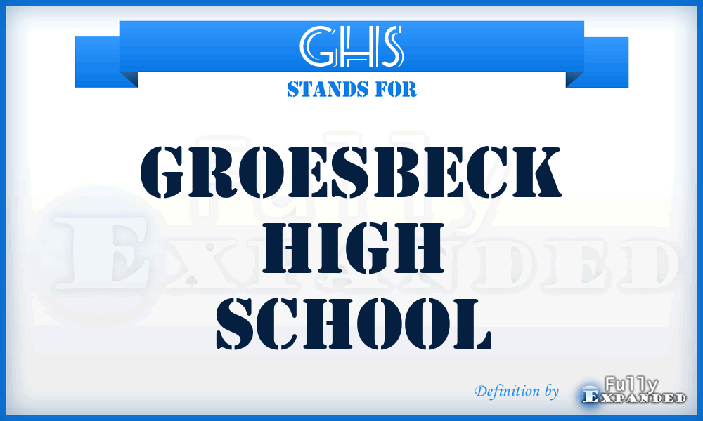 GHS - Groesbeck High School