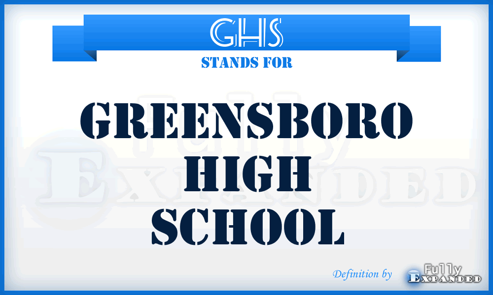 GHS - Greensboro High School