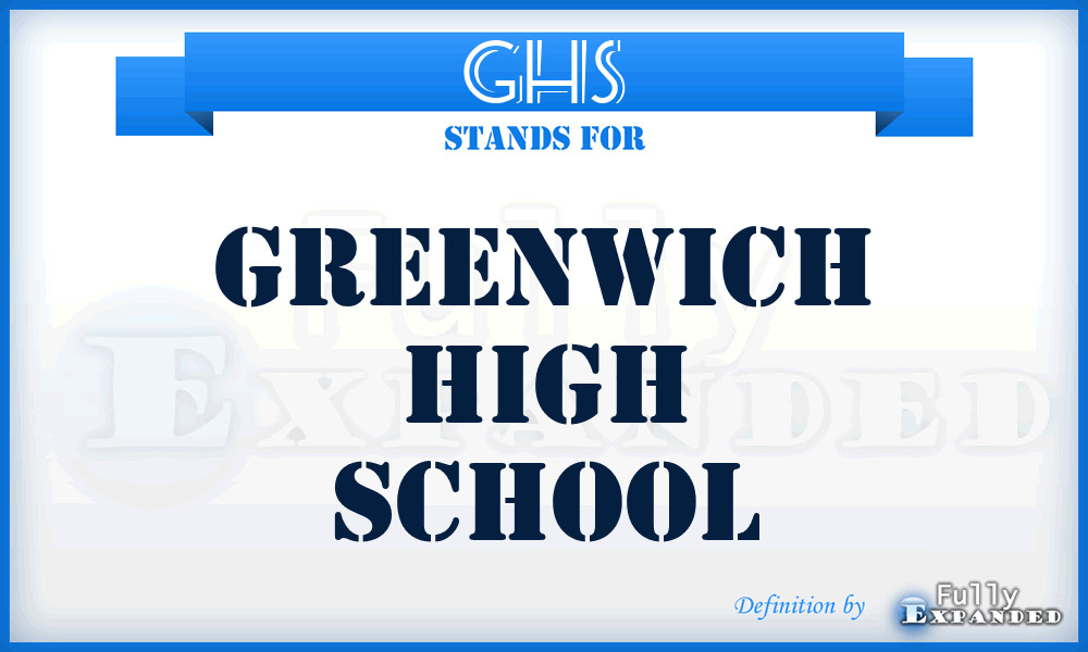GHS - Greenwich High School